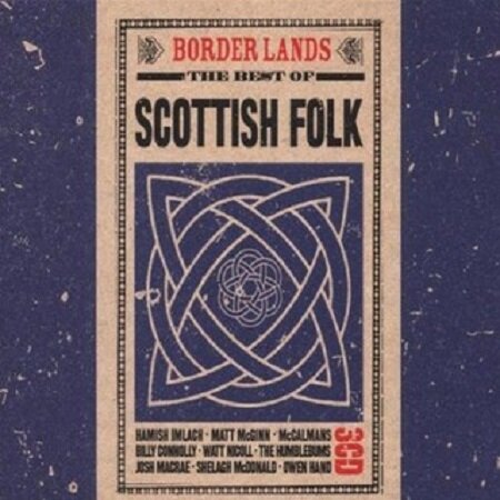 Various Artists - Border Lands The Best Of Scottish Folk (3CD) Mp3 320kbps