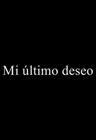 Mi último deseo BDrip MP4 Castellano