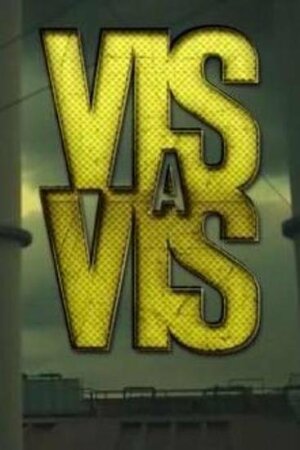 Vis a vis (2015)