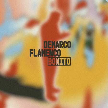 Demarco Flamenco - Bonito (2025) Mp3