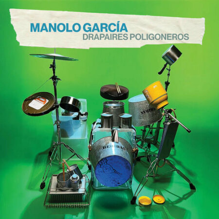 Manolo Garcia - Drapaires poligoneros (2025) Mp3