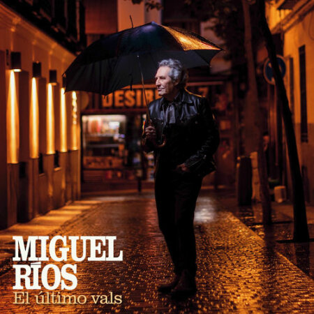Miguel Ríos - El Último Vals (2025) Mp3