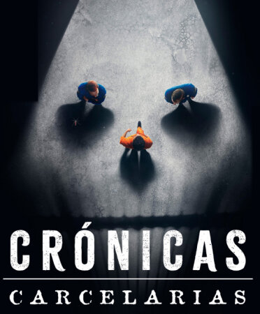 Crónicas Carcelarias T1