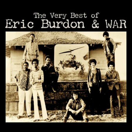 Eric Burdon & WAR - The Very Best Of Eric Burdon & WAR (2025 Remaster) Mp3