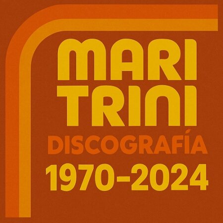Mari Trini Discografía 1970-2024 Mp3