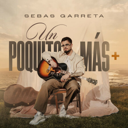 Sebas Garreta - Un Poquito Más (2025) Mp3
