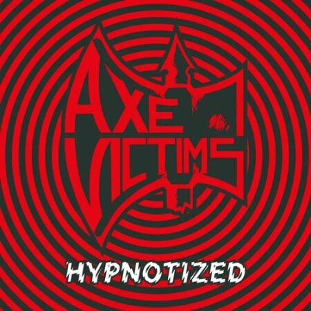 Axe Victims - Hypnotized (2026) Mp3