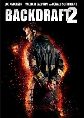 Backdraft 2  (Llamaradas 2) (2019) (EN MKV) (Castellano).mkv