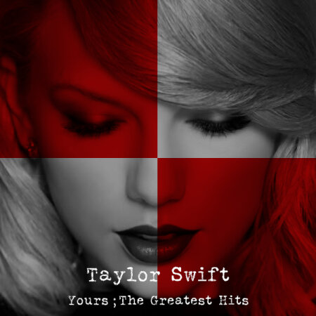 Taylor Swift - Yours - The Greatest Hits (2025) Mp3