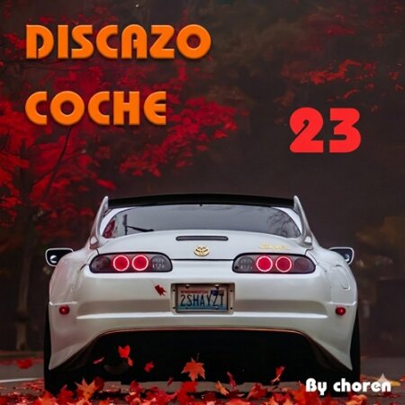 VA - Discazo Coche Vol. 23 (2026) Mp3