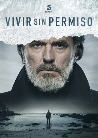 Vivir sin permiso (2018-2020). 2 temporadas