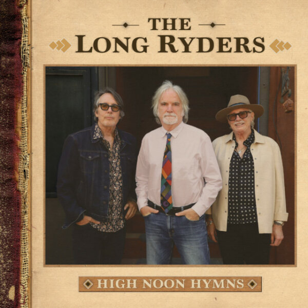 The Long Ryders - High Noon Hymns (2026) Mp3