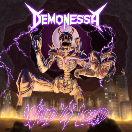Demonessa - Wild 'N' Loud (2026) Mp3