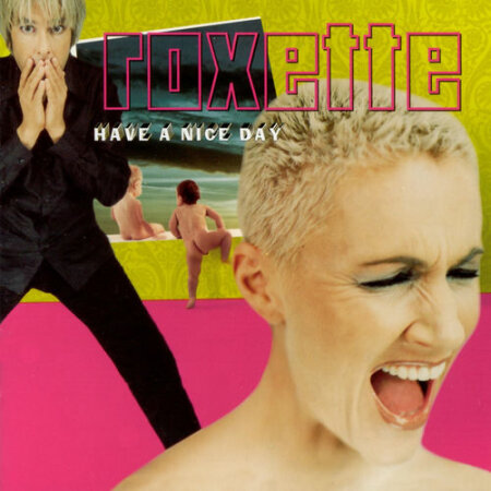 Roxette - Have A Nice Day (Extended Version) (1999 - 2026) Mp3