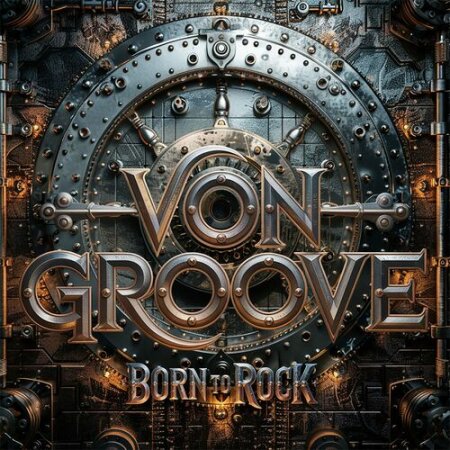 Von Groove - Born To Rock (2026) Mp3