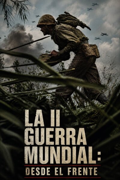 La II Guerra Mundial: Desde el frente T1
