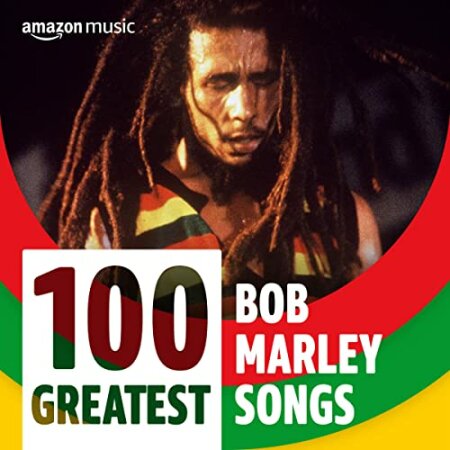 100 Greatest Bob Marley Songs (2021) Mp3