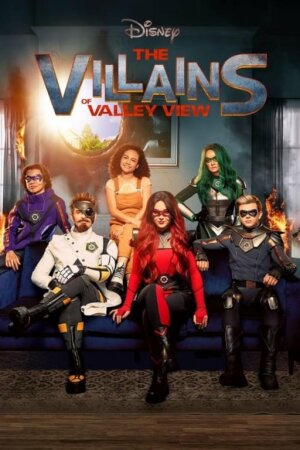 Los villanos de Valley View (Serie) (2022)Temporada 1 Completa y TEMP 2 COMPLETA FINAL DE LA SERIE