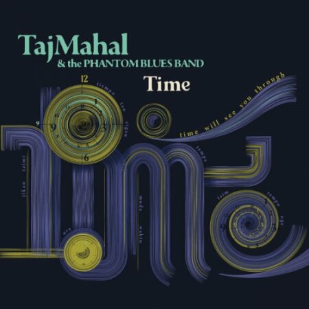 Taj Mahal & Phantom Blues Band - Time (2026) Mp3