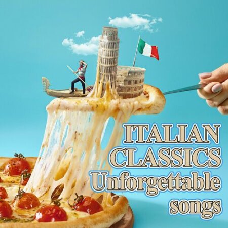 VA - Italian Classics Unforgettable Songs (2022) Mp3