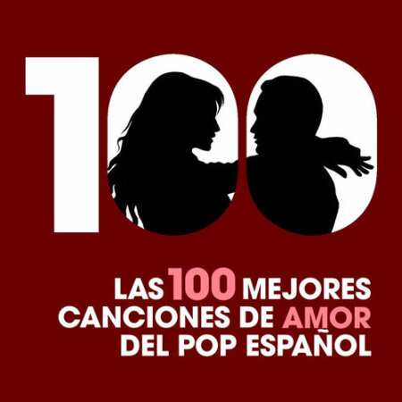 VA - Las 100 mejores canciones de amor del Pop Español (2014) Mp3