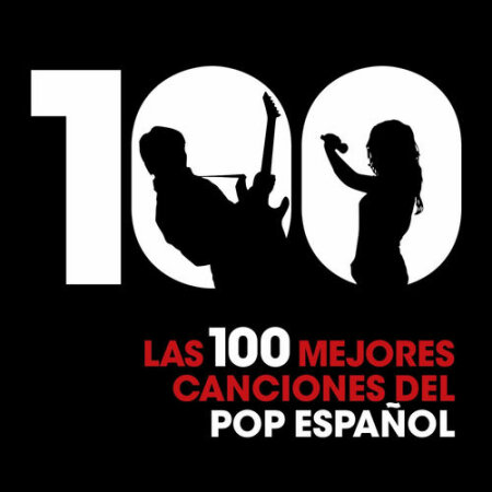 VA - Las 100 mejores canciones del Pop Español (2012) Mp3