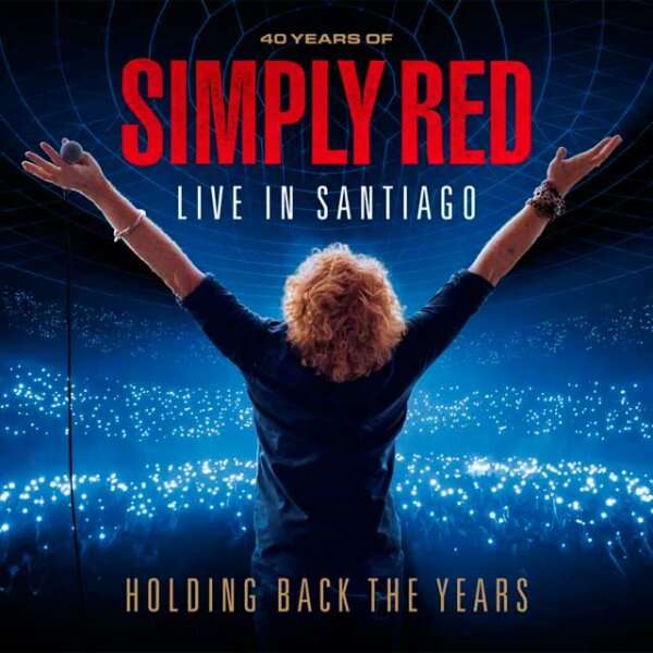 Simply Red - Holding Back the Years 40 Years of Simply Red, Live in Santiago (2026) Mp3