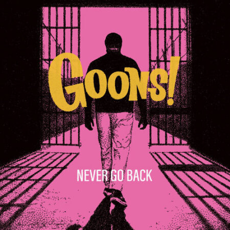 GOONS! - Never Go Back (2026) Mp3