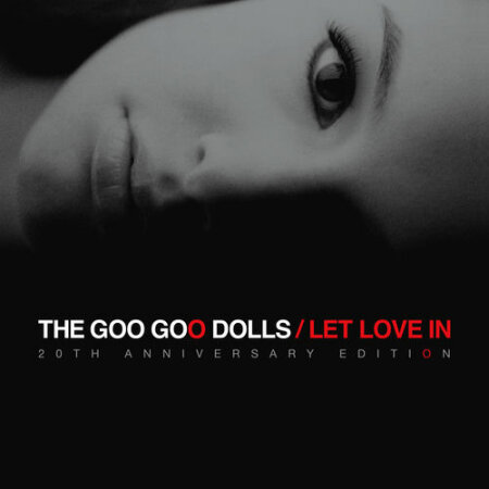 The Goo Goo Dolls - Let Love In (20th Anniversary Edition) (2006) Mp3