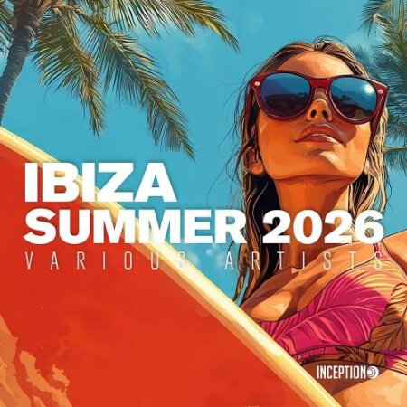 VA - IBIZA SUMMER 2026 - Best Electronic Music (2026) Mp3