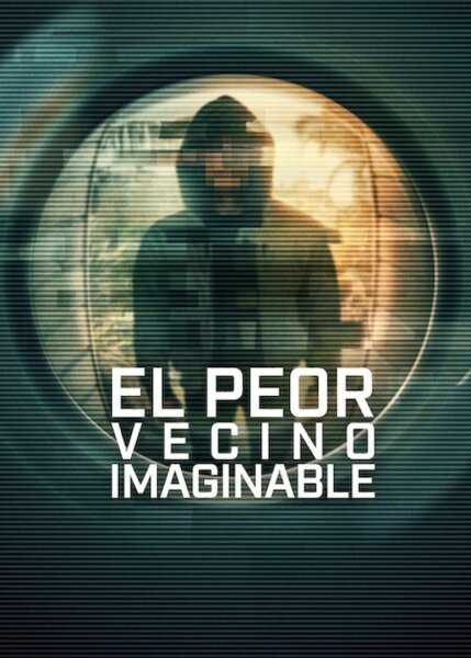 El peor vecino imaginable T1