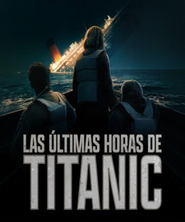 Las últimas horas del Titanic T1