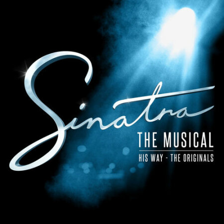 Frank Sinatra - Sinatra The Musical His Way - The Originals (2026) Mp3