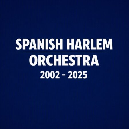 Spanish Harlem Orchestra - Compilado (2002-2025) Mp3