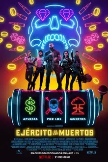 Ejército de los muertos (2021)  Zack Snyder