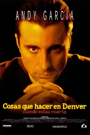 Cosas que Hacer en Denver Cuando Estás Muerto (1995) Gary Fleder