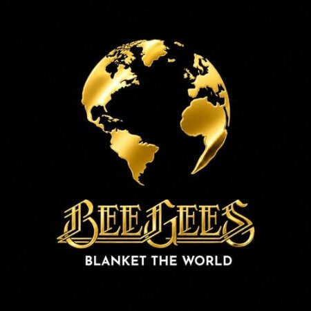 Bee Gees - Bee Gees Blanket the World (2026) Mp3
