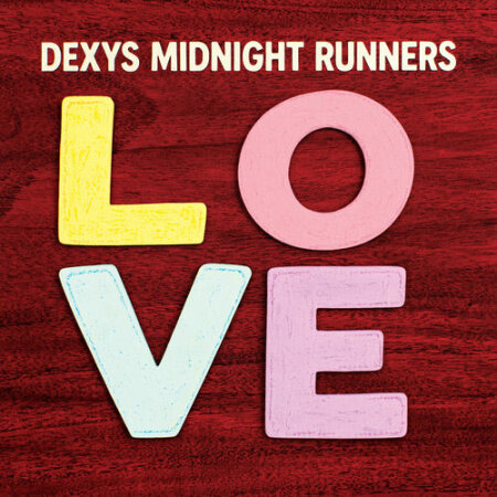 Dexys Midnight Runners - LOVE (2026) Mp3