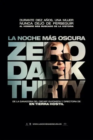 La noche más oscura (Zero Dark Thirty) (2012) Kathryn Bigelow