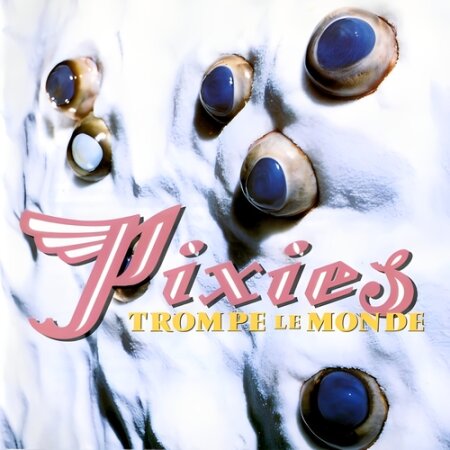Pixies - Trompe le Monde (Remaster) (2026) Mp3