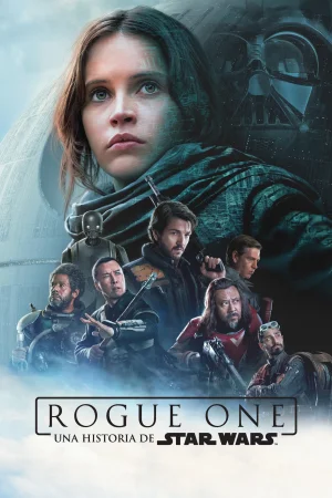 Rogue One Una historia de Star Wars (2016) Gareth Edwards