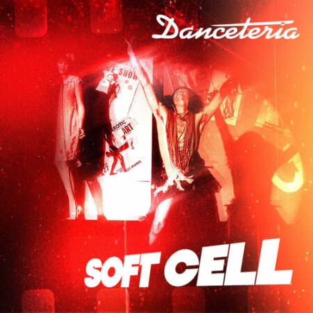 Soft Cell - Danceteria (2026) Mp3