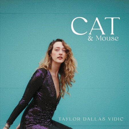 Taylor Dallas Vidic - Cat & Mouse (2026) Mp3