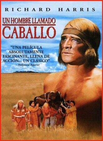 Un hombre llamado Caballo (1970) Elliot Silverstein