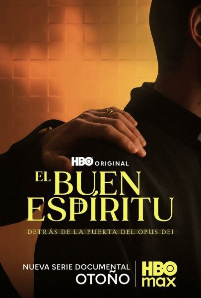 El buen espíritu: Detrás de la puerta del Opus Dei T1