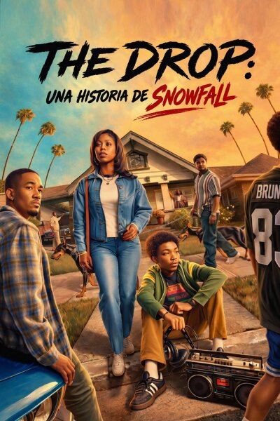 The Drop: Una historia de Snowfall T1