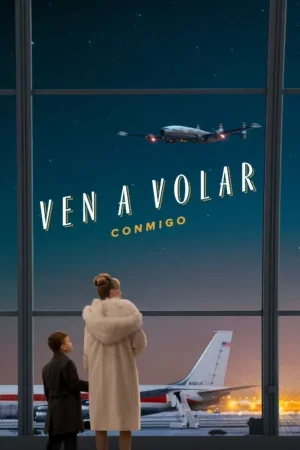Ven a volar conmigo BDrip XviD Latino