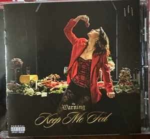 The Warning - Keep Me Fed (2024)