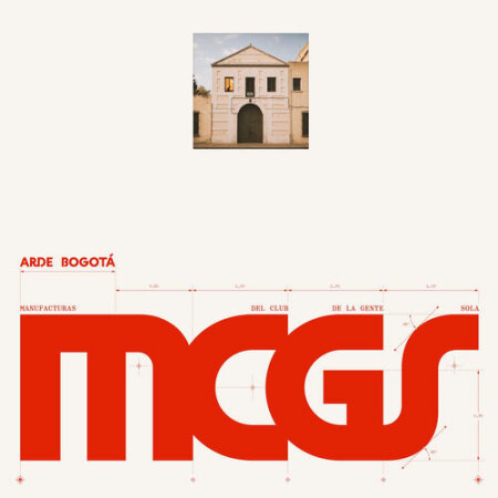 Arde Bogotá - Manufacturas del Club de la Gente Sola (MCGS) (2026) Mp3