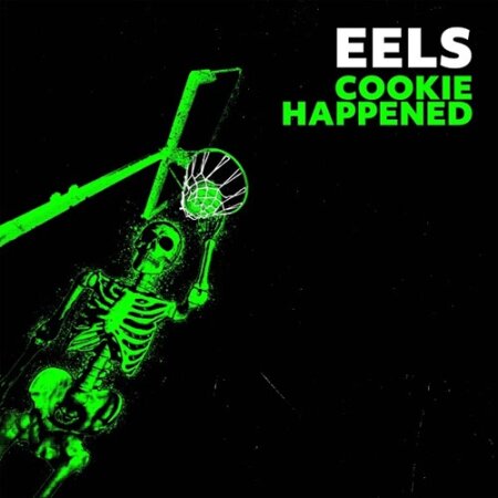 Eels - Cookie happened (2026) Mp3
